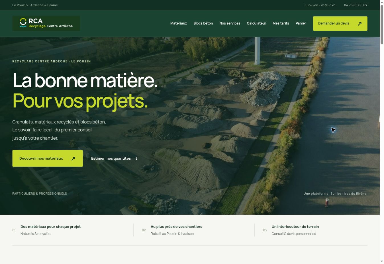 Aperçu du site RCA : plateforme au bord du Rhône et présentation des matériaux